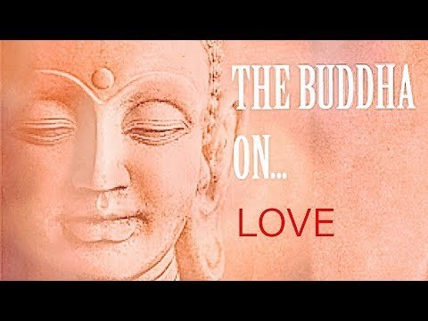 The Buddha on Love | Buddha Quotes  | Life Lessons by the Buddha